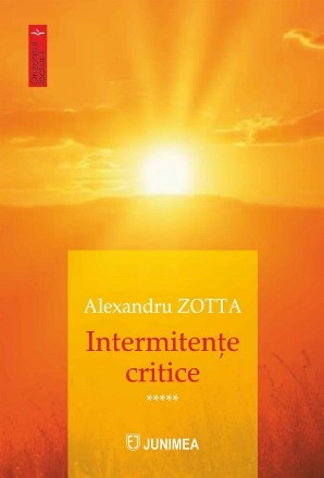 Intermitenţe critice : cronici şi eseuri de literatură şi teatru
