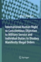 International Human Right to Conscientious Objection to Military Service and Individual Duties to Disobey Mani