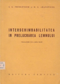 Interschimbabilitatea in prelucrarea lemnului (traducere din limba rusa)
