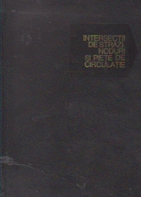 Intersectii de strazi, noduri si piete de circulatie