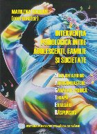 Intervenţia psihologică între adolescenţi familie