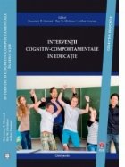 Interventii cognitiv-comportamentale in educatie. Ghid practic