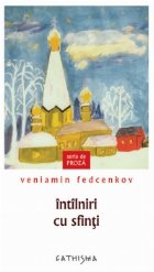 Intilniri cu sfinti