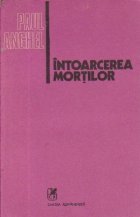Intoarcerea mortilor - Cartea a IX-a din ciclul Zapezile de-acum un veac