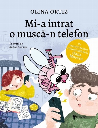 Mi-a intrat o muscă-n telefon : cu exerciţii