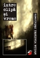 INTRE CLIPA SI VREME