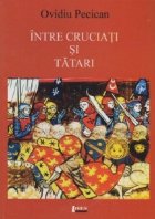 Intre cruciati tatari