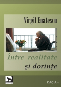 Intre realitate si dorinte