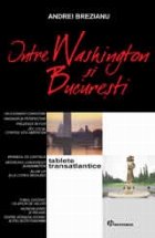Intre Washington Bucuresti tablete transatlantice