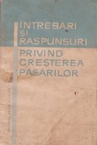 Intrebari si rapsunsuri privind cresterea pasarilor