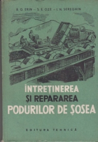Intretinerea si repararea podurilor de sosea (Traducere din limba rusa)