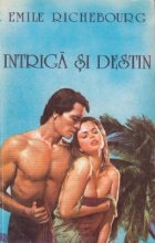 Intriga si destin