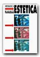INTRODUCERE IN ESTETICA INTRODUCERE IN ESTETICA