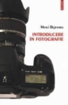 Introducere in fotografie