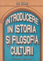 Introducere in istoria si filosofia culturii