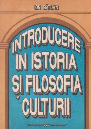 Introducere in istoria si filosofia culturii