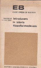 Introducere in istoria filozofiei medievale - Lumini si umbre in gandirea evului mediu european