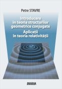 Introducere in teoria structurilor geometrice conjugate. Aplicatii in teoria relativitatii