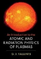 Introduction to the Atomic and Radiation Physics of Plasmas