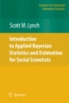 Introduction to Applied Bayesian Statistics and Estimation for Social Scientists