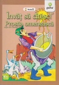 Invat sa citesc! Nivelul 1 - Prostia omeneasca