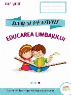 Invat si ma dezvolt. Educarea limbajului. Caiet de lucru pentru grupa mare