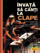 Invata sa canti la clape - ghidul incepatorului pentru pian si toate instrumentele electronice cu claviatura (
