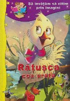 Sa invatam sa citim prin imagini. Ratusca cea urata