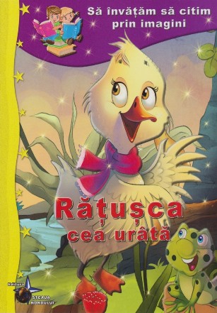 Sa invatam sa citim prin imagini. Ratusca cea urata