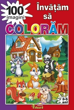 Invatam sa coloram 100 imagini, 3-5 ani