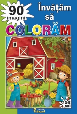 Invatam sa coloram 90 imagini, 3-5 ani