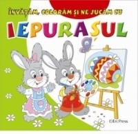 Invatam, coloram si ne jucam cu Iepurasul