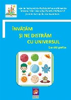 Invatam si ne distram cu universul : fise de lucru pentru prescolari Invatam si ne distram cu universul : fise de lucru pentru prescolari
