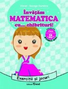 Invatam MATEMATICA cu... chibrituri! Clasa a II-a - Exercitii si jocuri