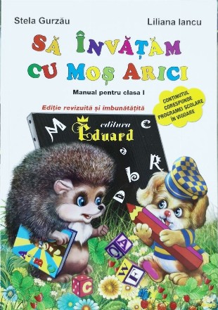 Sa invatam cu Mos Arici. Manual pentru clasa I