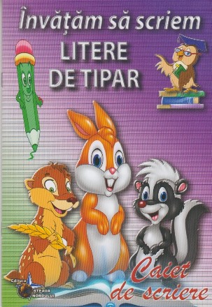 Invatam sa scriem litere de tipar. Caiet de scriere