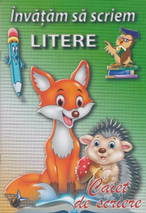 Invatam sa scriem litere . Caiet de scriere