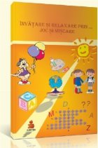 Invatare si relaxare prin... joc si miscare Invatare si relaxare prin... joc si miscare