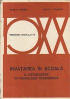 Invatarea in scoala - O introducere in psihologia pedagogica