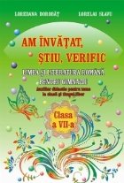 Am invatat, stiu, verific. Limba si literatura romana pentru clasa a VII-a - Auxiliar didactic pentru teme la 