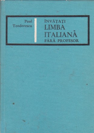 Invatati limba italiana fara profesor