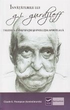 Invataturile lui Gurdjieff Trezirea constiintei