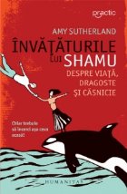 Invataturile lui Shamu despre viata, dragoste si casnicie