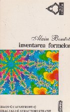 Inventarea formelor (haos, catastrofe, fractali, atractori stranii)