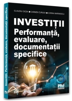 Investiţii : performanţă, evaluare, documentaţii specifice
