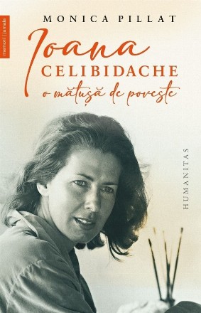 Ioana Celibidache : o mătuşă de poveste