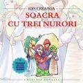 Ion Creangă - Soacra cu trei nurori