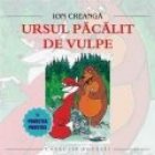 Ion Creangă - Ursul păcălit de vulpe