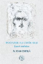 Ipostazieri ale Cuvantului Eseuri omiletice