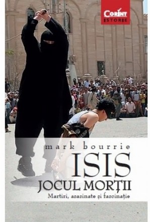 ISIS. Jocul morţii